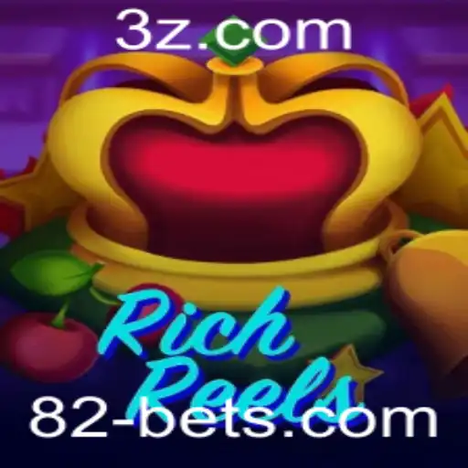 RichReels: Descubra as Emoções e Regras do Jogo com 82bet
