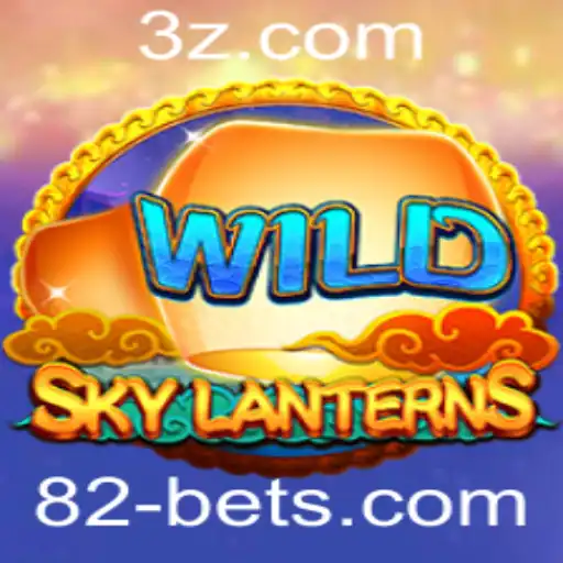 SkyLanterns: Descubra o Jogo Fascinante Integrando a Emoção do 82bet